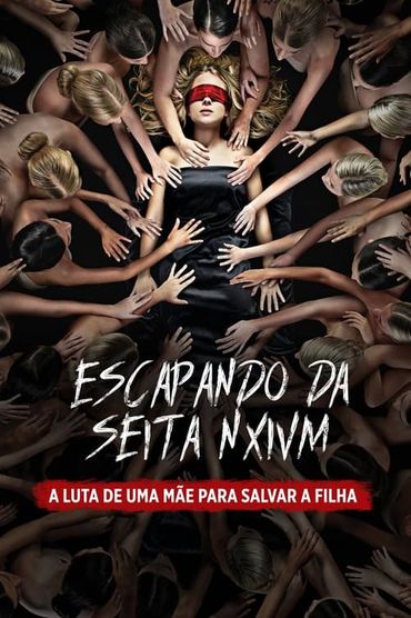 Escapando da Seita Nxivm: A Luta de uma Mãe para Salvar a Filha