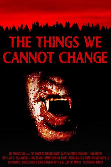 The Things We Cannot Change